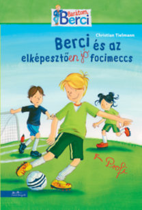Berci és az elképesztően jó focimeccs - Christian Tielmann