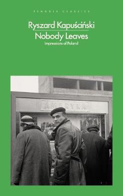 Nobody Leaves - Impressions of Poland