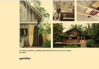 Surf Shacks - An Eclectic Compilation of Surfers Homes from Coast to Coast
