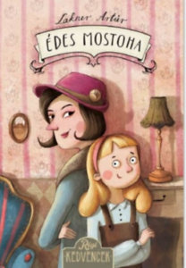 Kniha Édes mostoha - Artúr Lakner