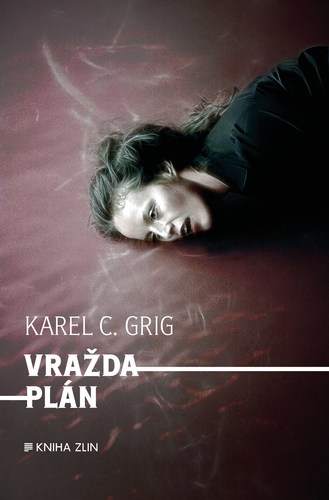 Kniha Vraždaplán - Karel C. Grig