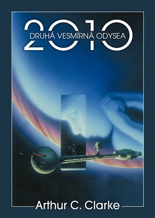 Kniha 2010: Druhá vesmírná odysea - Arthur C. Clarke