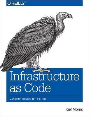 Infrastructure as Code Managing Servers in the Cloud