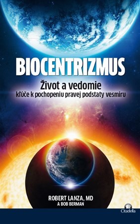 Biocentrizmus - Robert Lanza