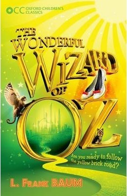 Oxford Children's Classics - The Wonderful Wizard of Oz