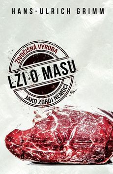 Kniha Lži o masu - Hans-Ulrich Grimm