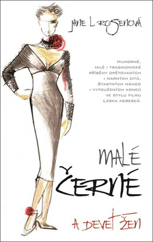 Kniha Malé černé a devět žen - Jane L. Rosenová