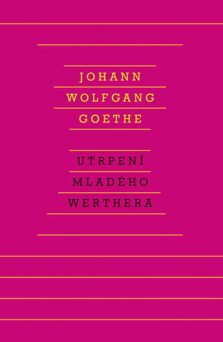 Utrpení mladého Werthera - Johann Wolfgang Goethe kúpite na Panta Rhei