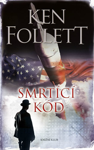 Smrtící kód - 2.vydání - Ken Follett