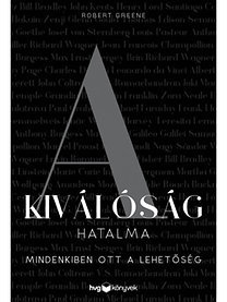 A kiválóság hatalma - Mindenkiben ott a lehetőség