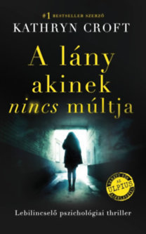 A lány akinek nincs múltja - Kathryn Croftová