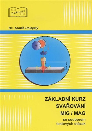 Základní kurz svařování MIG/MAG 4. aktualizované vydaní