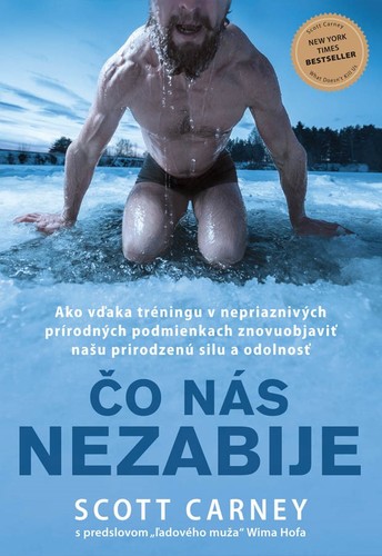 Čo nás nezabije - Scott Carney