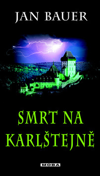 Smrt na Karlštejně - Jan Bauer