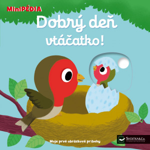 Kniha MiniPÉDIA - Dobrý deň vtáčatko !