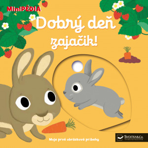 MiniPÉDIA – Dobrý deň zajačik!