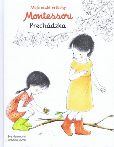Moje malé príbehy Montessori - Prechádzka