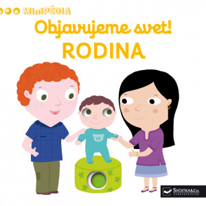 Kniha MiniPÉDIA – Objavujeme svet! Rodina