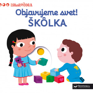 Kniha MiniPÉDIA – Objavujeme svet! Škôlka