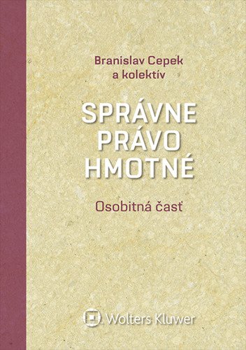 Správne právo hmotné. Osobitná časť - Branislav Cepek,Kolektív autorov