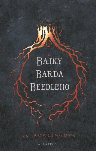 Bajky barda Beedleho - Joanne K. Rowling,Tomislav Tomic