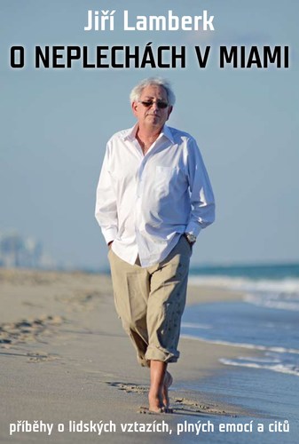 Kniha O neplechách v Miami - Jiří Lamberk