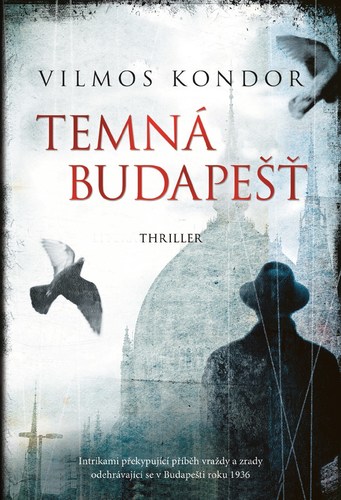 Kniha Temná Budapešť - Vilmos Kondor