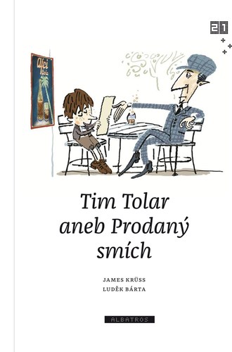 Tim Tolar aneb Prodaný smích - James Krüss,Luděk Bárta