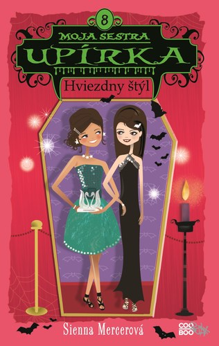 Kniha Moja sestra upírka 8 Hviezdny štýl