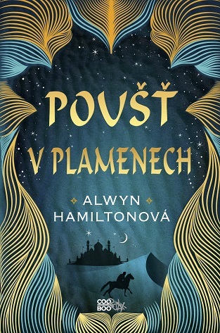 Poušť v plamenech - Alwyn Hamilton