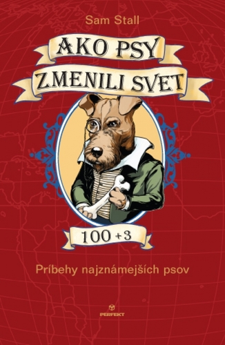 Kniha Ako psy zmenili svet 100+3