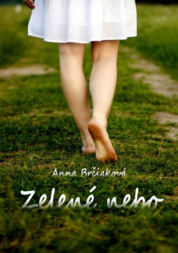 Zelené nebo - Anna Brčiaková