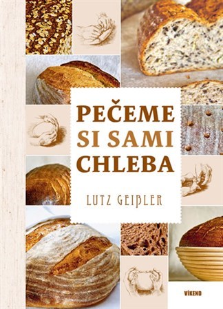 Kniha Pečeme si sami chleba