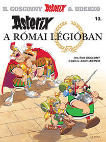 Kniha Asterix 10 - Asterix a római légióban - René Goscinny,Albert Uderzo
