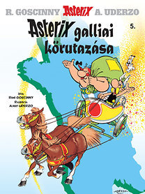 Asterix 5. - Asterix galliai körutazása - René Goscinny,Antal Bayer,Albert Uderzo
