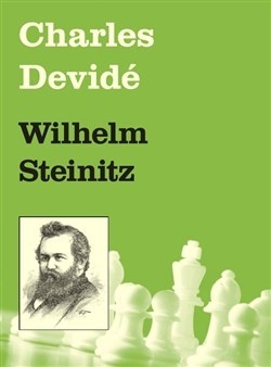 Kniha Wilhelm Steinitz - Charles Devidé