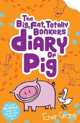 Big, Fat, Totally Bonkers Diary of Pig