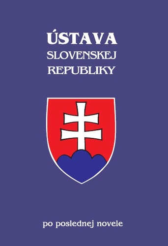Ústava Slovenskej republiky po poslednej novele (4.4.2017)