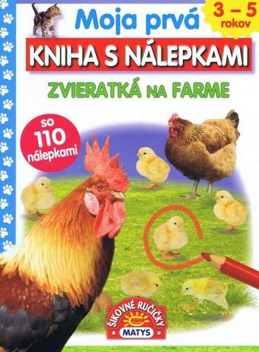 Moja prvá kniha s nálepkami - Zvieratká na farme