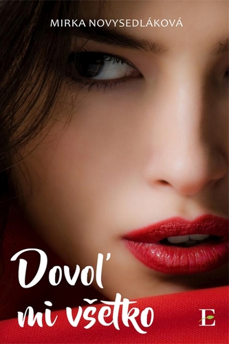 Kniha Dovoľ mi všetko...