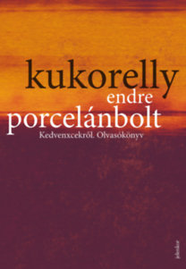 Porcelánbolt - Endre Kukorelly