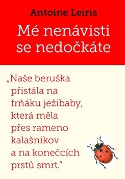 Kniha Mé nenávisti se nedočkáte - Antoine Leiris