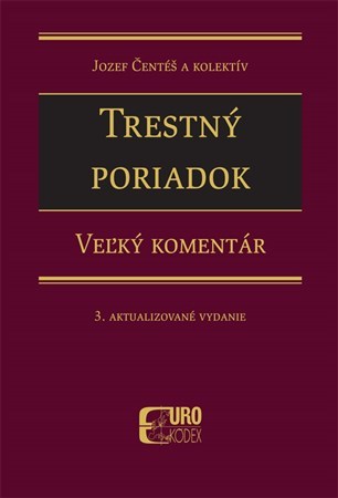Trestný poriadok - Veľký komentár 3. Aktualizované vydanie