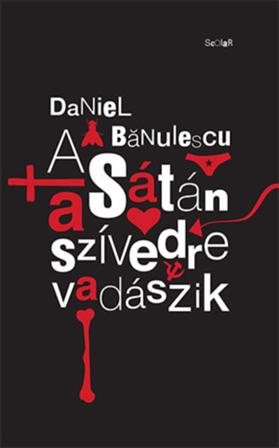 A Sátán a szívedre vadászik