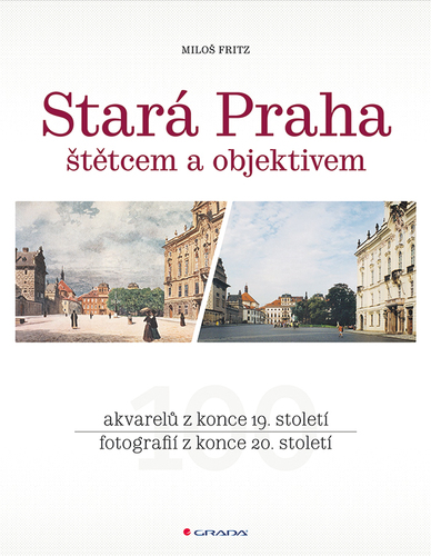 Stará Praha štětcem a objektivem
