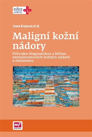 Kniha Maligní kožní nádory - Ivana Krajsová