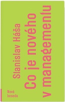 Kniha Co je nového v managementu - Stanislav Háša