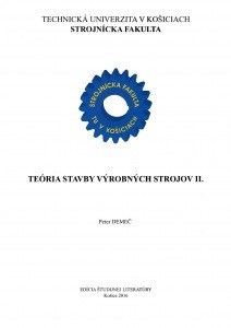 Kniha Teória stavby výrobných strojov II. - Peter Demeč