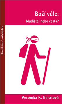 Boží vůle - bludiště, nebo cesta?