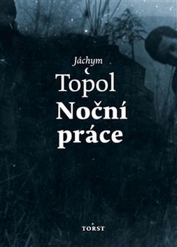 Kniha Noční práce - Jáchym Topol